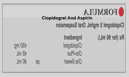 why give aspirin and clopidogrel together