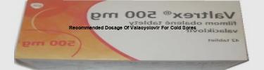 what is the dosage for valacyclovir for cold sores